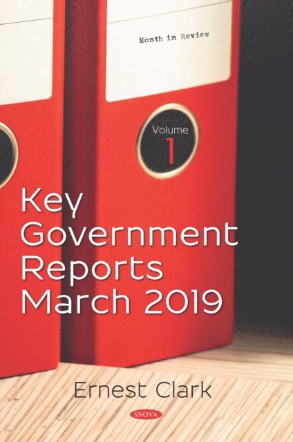 Ernest Clark - Key Government Reports. Volume 1: December 2018, E-bok