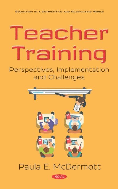 Paula E. McDermott - Teacher Training: Perspectives, Implementation and Challenges, E-bok