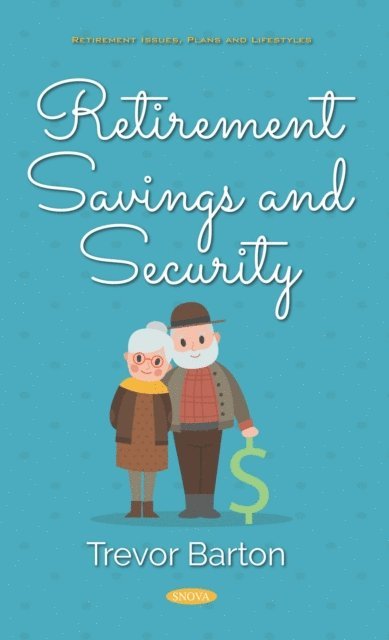 Trevor Barton - Retirement Savings and Security, E-bok