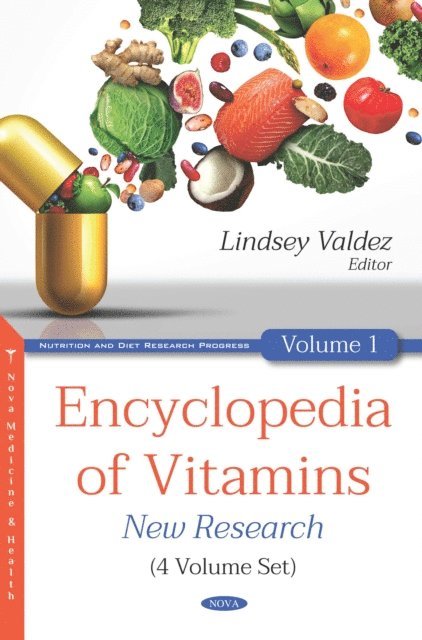 Lindsey Valdez - Encyclopedia of Vitamins: New Research (4 Volume Set), E-bok