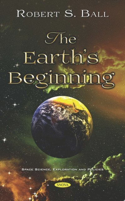 Robert S. Ball - Earth's Beginning, E-bok