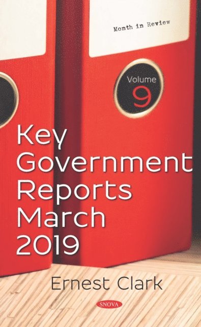 Ernest Clark - Key Government Reports. Volume 9: March 2019, E-bok