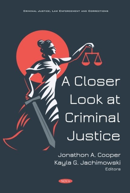 Jonathon A. Cooper - Closer Look at Criminal Justice, E-bok
