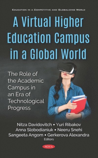 Nitza Davidovitch - Virtual Higher Education Campus in a Global World: The Role of the Academic Campus in an Era of Technological Progress, E-bok