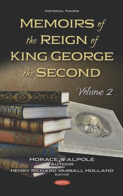 Horace Walpole - Memoirs of the Reign of King George the Second. Volume 2, E-bok