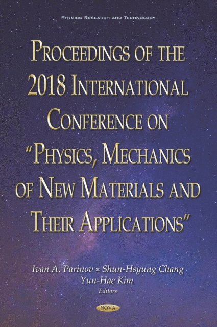 Ivan A. Parinov - Proceedings of the 2018 International Conference on &quote;Physics, Mechanics of New Materials and Their Applications&quote;, E-bok
