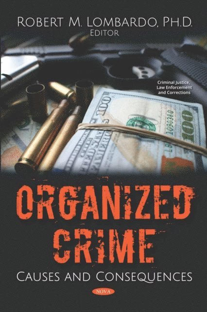 Robert M. Lombardo - Organized Crime: Causes and Consequences, E-bok. Tillgänglighet: Lägg i varukorg