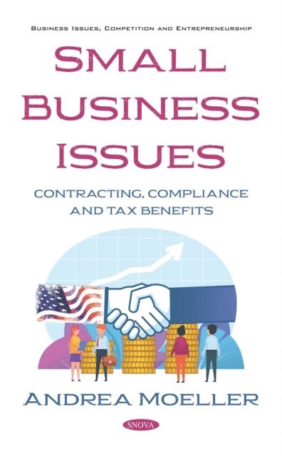 Andrea Moeller - Small Business Issues: Contracting, Compliance and Tax Benefits, E-bok