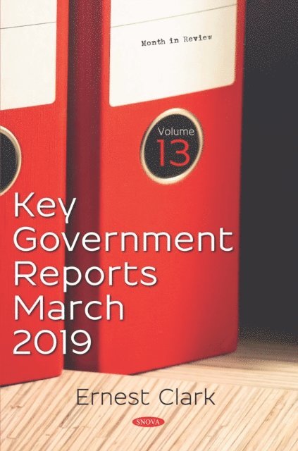 Ernest Clark - Key Government Reports. Volume 13: March 2019, E-bok