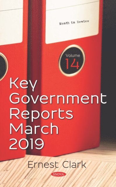 Ernest Clark - Key Government Reports. Volume 14: March 2019, E-bok