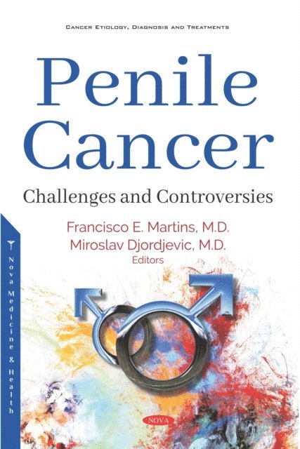Francisco E. Martins - Penile Cancer: Challenges and Controversies, E-bok