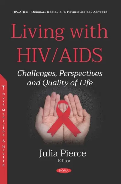Julia Pierce - Living with HIV/AIDS: Challenges, Perspectives and Quality of Life, E-bok. Tillgänglighet: Lägg i varukorg
