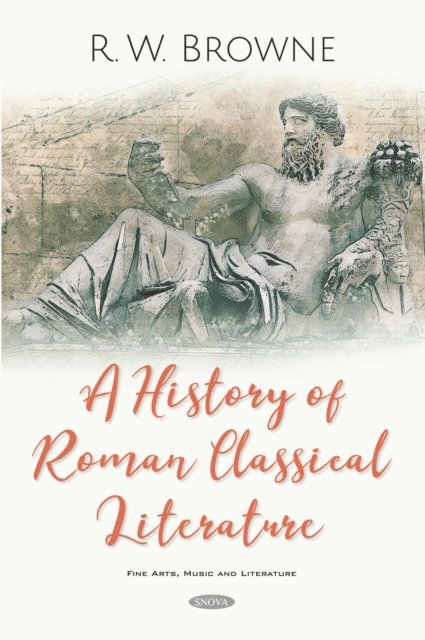 R . W. Browne - History of Roman Classical Literature, E-bok