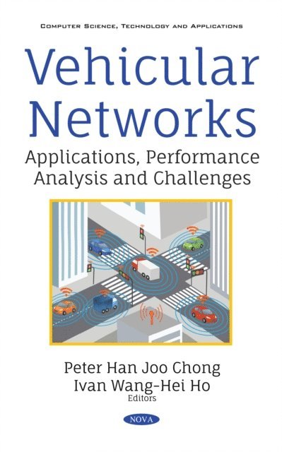 Peter Chong - Vehicular Networks: Applications, Performance Analysis and Challenges, E-bok