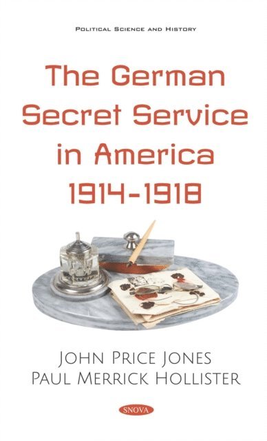 John Price Jones - German Secret Service in America 1914-1918, E-bok. Tillgänglighet: Lägg i varukorg