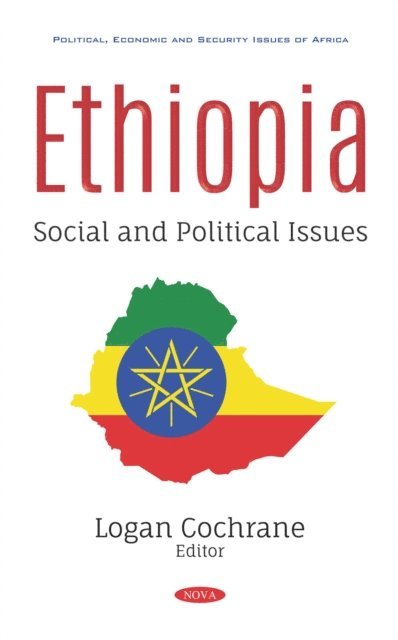 Logan Cochrane - Ethiopia: Social and Political Issues, E-bok