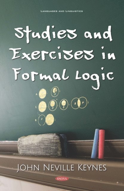 John Neville Keynes - Studies and Exercises in Formal Logic, E-bok