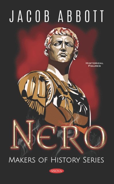 Jacob Abbott - Nero. Makers of History Series, E-bok