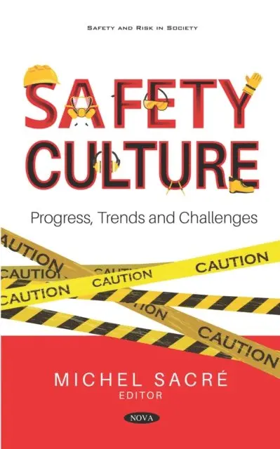 Michel Sacre - Safety Culture: Progress, Trends and Challenges, E-bok. Tillgänglighet: Lägg i varukorg