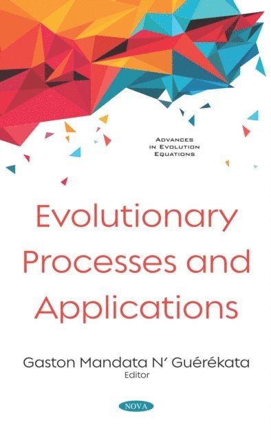 Gaston Mandata N'Guerekata - Evolutionary Processes and Applications, E-bok