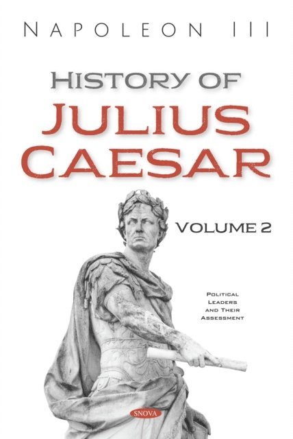 Napoleon III - History of Julius Caesar. Volume 2, E-bok