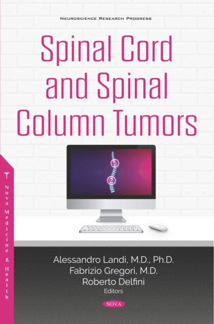 Alessandro Landi - Spinal Cord and Spinal Column Tumors, E-bok