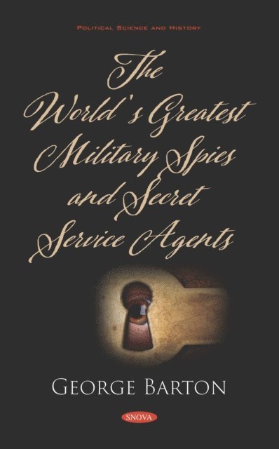 George Barton - World's Greatest Military Spies and Secret Service Agents, E-bok