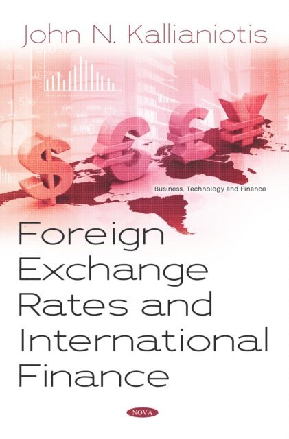 John N. Kallianiotis - Foreign Exchange Rates and International Finance, E-bok