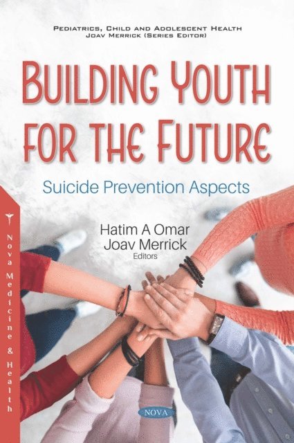 Hatim A Omar - Building Youth for the Future: Suicide Prevention Aspects, E-bok