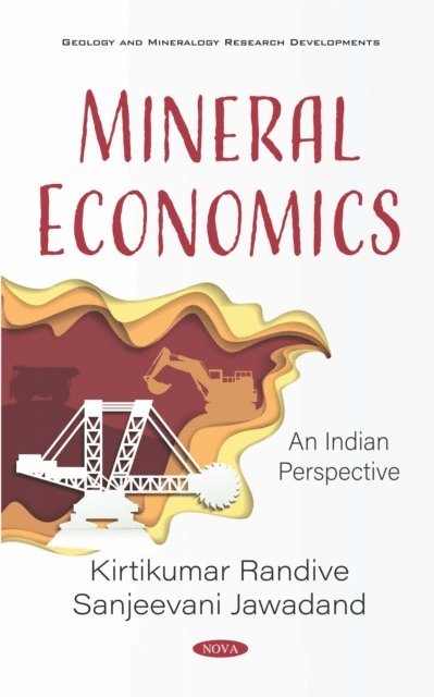 Kirtikumar Randive - Mineral Economics: An Indian Perspective, E-bok