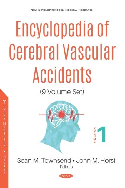 Sean M. Townsend - Encyclopedia of Cerebral Vascular Accidents (9 Volume Set), E-bok