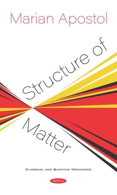Marian Apostol - Structure of Matter, E-bok