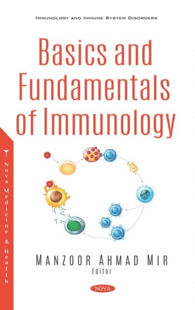 Manzoor Ahmad Mir - Basics and Fundamentals of Immunology, E-bok