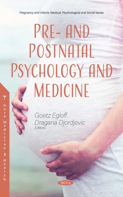 Goetz Egloff - Pre- and Postnatal Psychology and Medicine, E-bok