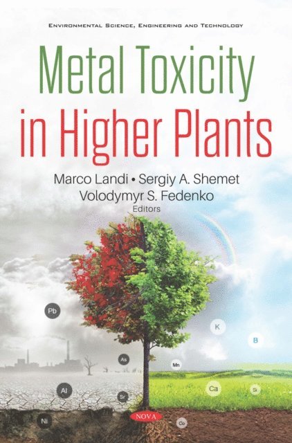 Marco Landi - Metal Toxicity in Higher Plants, E-bok