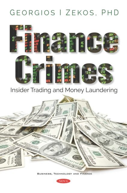 Georgios I Zekos - Finance Crimes: Insider Trading and Money Laundering, E-bok