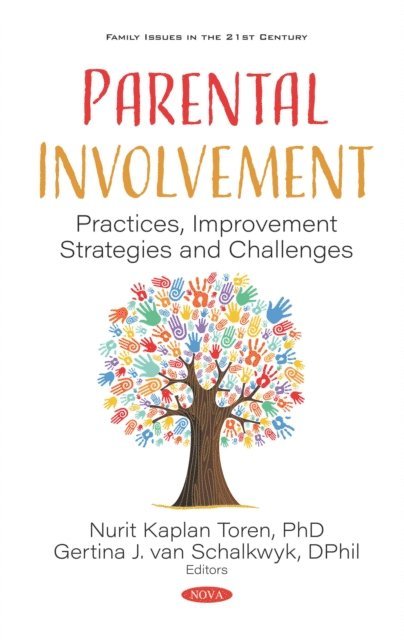 Nurit Kaplan Toren - Parental Involvement: Practices, Improvement Strategies and Challenges, E-bok