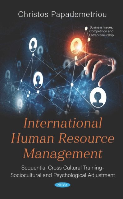 Christos Papademetriou - International Human Resource Management: Sequential Cross Cultural Training - Sociocultural and Psychological Adjustment, E-bok