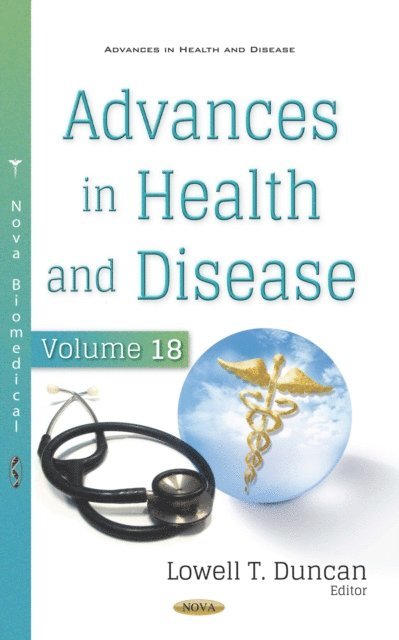 Lowell T. Duncan - Advances in Health and Disease. Volume 18, E-bok