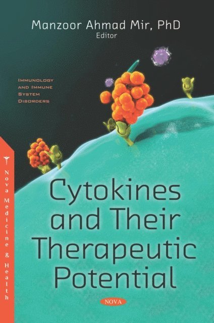 Manzoor Ahmad Mir - Cytokines and their Therapeutic Potential, E-bok