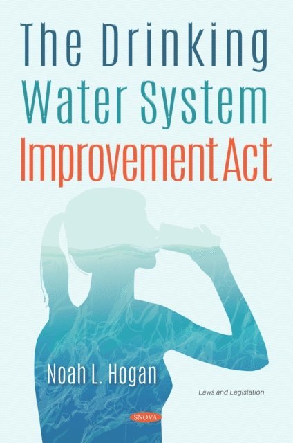 Noah L. Hogan - Drinking Water System Improvement Act, E-bok