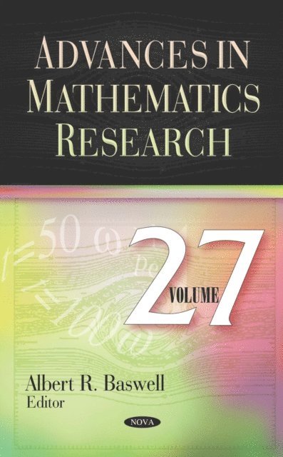 Albert R. Baswell - Advances in Mathematics Research. Volume 27, E-bok. Tillgänglighet: Lägg i varukorg