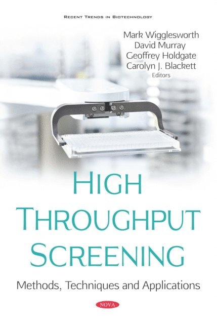 Mark Wigglesworth - High Throughput Screening: Methods, Techniques and Applications, E-bok