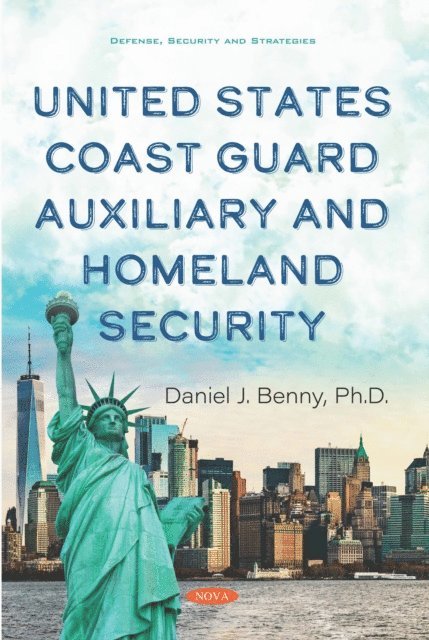 Daniel J. Benny - United States Coast Guard Auxiliary and Homeland Security, E-bok
