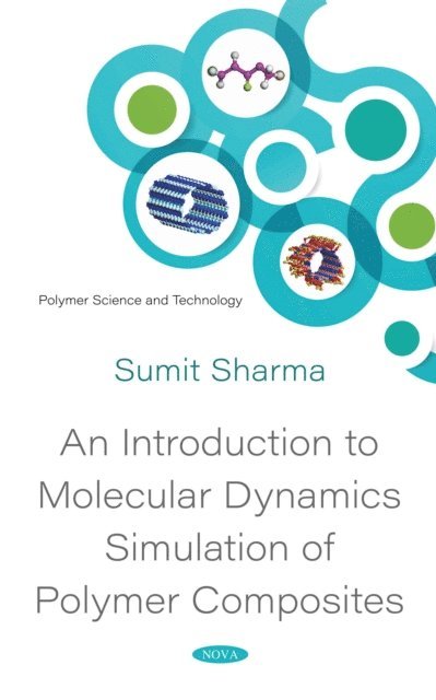 Sumit Sharma - Introduction to Molecular Dynamics Simulation of Polymer Composites, E-bok