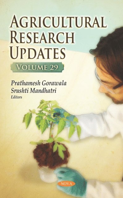 Prathamesh Gorawala - Agricultural Research Updates. Volume 29, E-bok