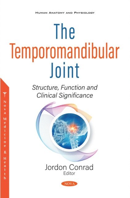 Temporomandibular Joint: Structure, Function and Clinical Significance