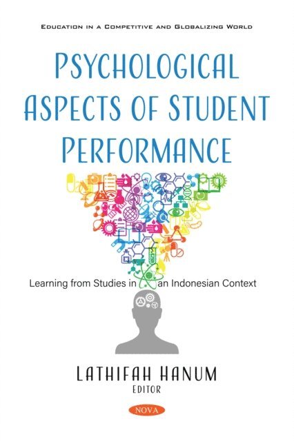 Lathifah Hanum - Psychological Aspects of Student Performance: Learning from Studies in an Indonesian Context, E-bok. Tillgänglighet: Lägg i varukorg