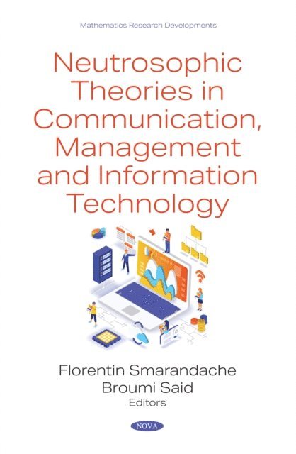 Florentin Smarandache - Neutrosophic Theories in Communication, Management and Information Technology, E-bok