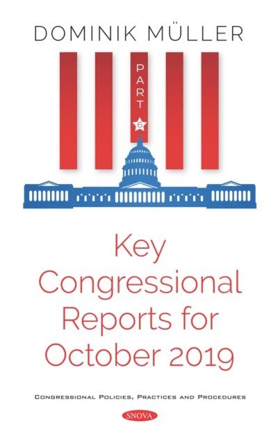 Key Congressional Reports for October 2019. Part VI